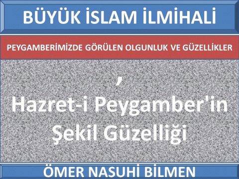   Hazret-i Peygamber'in Şekil Güzelliği