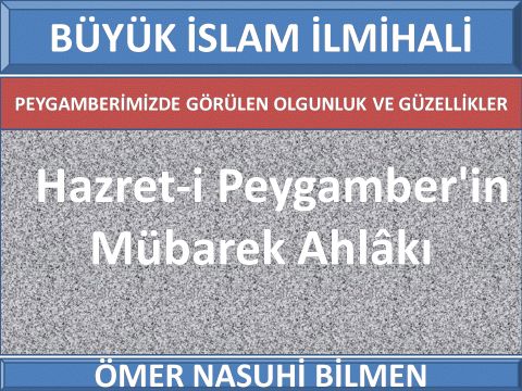 Hazret-i Peygamber'in Mübarek Ahlâkı