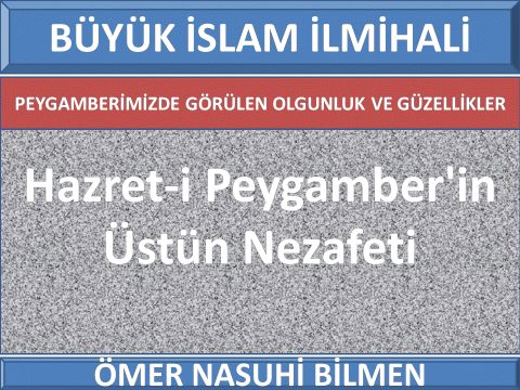   Hazret-i Peygamber'in Üstün Nezafeti