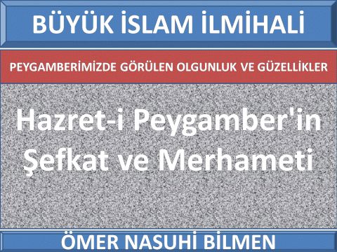 Hazret-i Peygamber'in Şefkat ve Merhameti