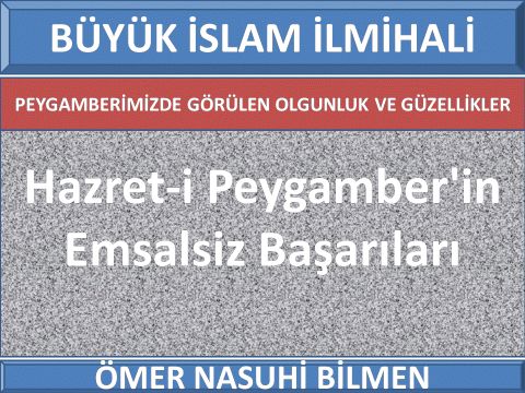 Hazret-i Peygamber'in Emsalsiz Başarıları