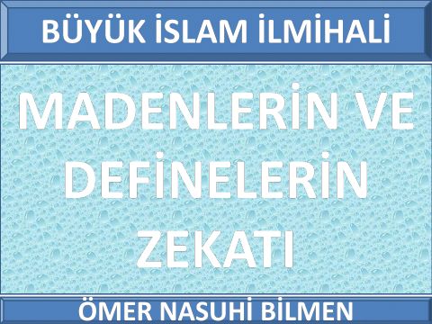 MADENLERİN VE DEFİNELERİN ZEKATI