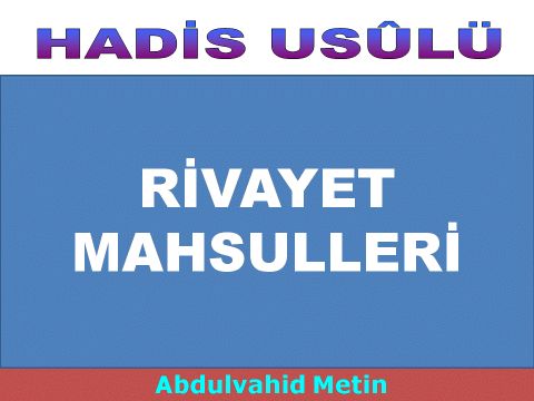 RİVAYET MAHSULLERİ