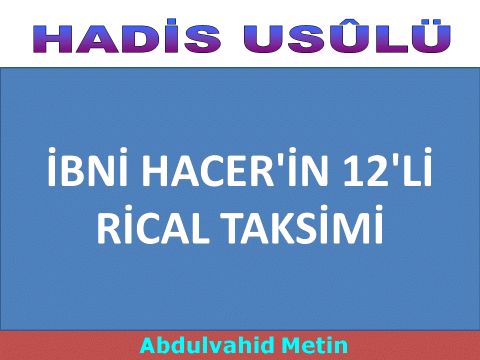 İBNİ HACER'İN 12'Lİ RİCAL TAKSİMİ