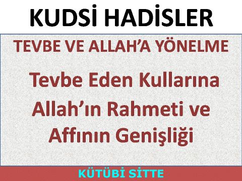 TEVBE VE ALLAH’A YÖNELME