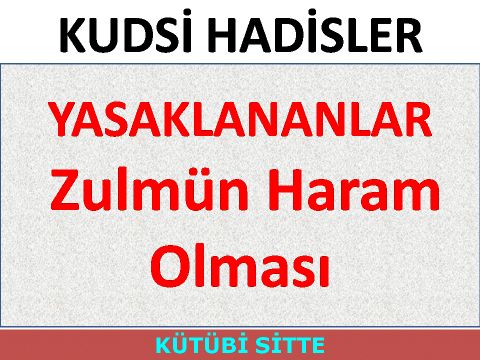 Zulmün Haram Olması
