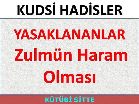 Zulmün Haram Olması