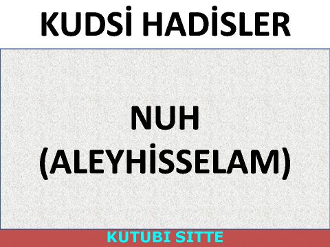 NUH (ALEYHİSSELAM)