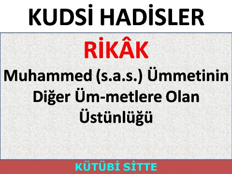 Muhammed (s.a.s.) Ümmetinin Diğer Üm­metlere Olan Üstünlüğü