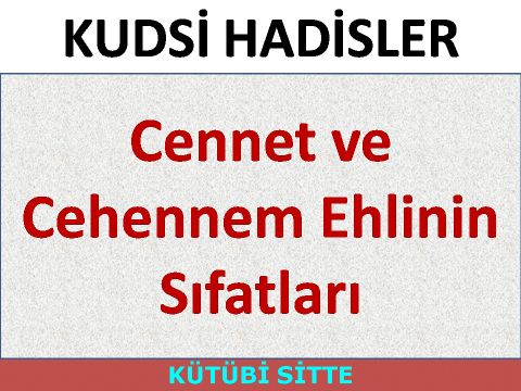 Cennet ve Cehennem Ehlinin Sıfatları