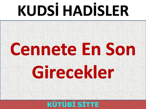 Cennete En Son Girecekler